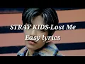 Download Lagu STRAY KIDS-Lost Me Easy lyrics