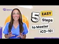 How to Master the ICD-10 in 5 Easy Steps