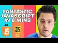 JavaScript in 8 Minutes