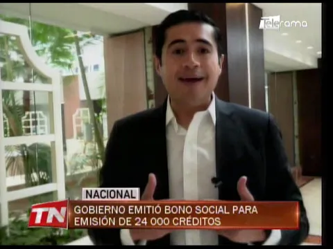 Gobierno emitió bono social para emisión de 24.000 créditos
