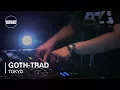 Goth-Trad Boiler Room Tokyo DJ Set