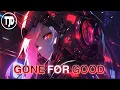 Download Lagu Nightcore - Gone For Good (Lyrics)