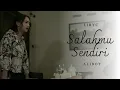 Download Lagu Salahmu Sendiri Lirik Aliboy 