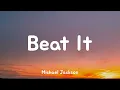 Michael Jackson - Beat It (Lyrics)