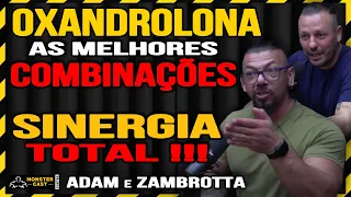 COMBINAÇÕES COM OXANDROLONA PARA A SINERGIA ABSOLUTA ! | ADAM & ZAMBROTTA