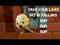 Chicken Little Sky is falling