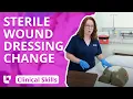 Sterile Wound Dressing Change - Clinical Nursing Skills LevelUpRN