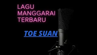 Download LAGU MANGGARAI TERBARU // TOE SUAN // LIRIK MP3