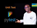 Unit Testing in Python with Pytest Beginner to Advanced Guide In Kinyarwanda