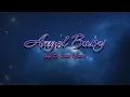 Download Lagu Angel Baby Lyrics - Gigi De Lana Cover