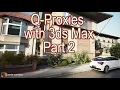 Q-Proxies with 3ds Max part 2 CC
