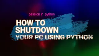 how to shutdown your PC using python program