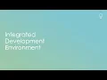 Integrated Development Environments