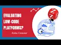 What are the features that users look for when evaluating low code platforms Low Code