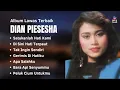 Download Lagu Dian Piesesha Album Lawas Terbaik | Kumpulan Lagu Nostalgia Dian Piesesha