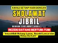 Lagu SHOLAWAT JIBRIL VIRAL PENYEJUK HATI DAN JIWA SUARA MERDU BANGET