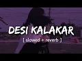 Download Lagu Desi Kalakar - Lofi + Slowed | Honey Singh | Reverb World