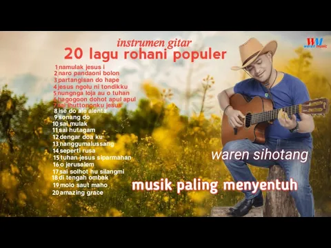 Download MP3 lagu rohani penyejuk hati non stop (akustik gitar waren sihotang)