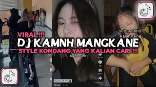 dj kamnh mangkane style kondang viral tiktok 2025