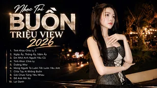 TOP 12 Bài Nhạc Trẻ Buồn Triệu View NGHE LÀ MUỐN KHÓC | Tình Khúc Chia Ly 2, Lệ Sầu - Kim Ny Ngọc