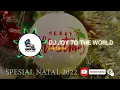 Download Lagu DJ NATAL 2024 - JOY TO THE WORLD REMIX | Evert Rmx