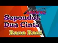 Download Lagu SEPONDOK DUA CINTA RANA RANI KARAOKE
