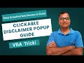 How to use the Message Box in Excel VBA Clickable Disclaimer Popup Guide