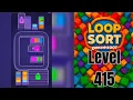 Loop Sort Level 415 Walkthrough Solution