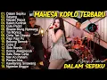 Download Lagu AJENG FEBRIA - DALAM SEPIKU, NGAPAIN REPOT, SAYANG - MAHESA KOPLO TERBARU FULL ALBUM LAGU JAWA VIRAL