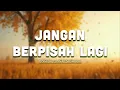 Lagu Jangan Berpisah Lagi - ANCE \u0026 Pance Pondaag | Tembang Lawas dan Terbaik ANCE \u0026 Pance Pondaag