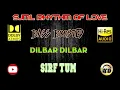 Lagu Dilbar Dilbar - Sirf Tum - Nadeem Shravan - BASS BOOSTED AUDIO