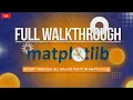 Matplotlib Full Course - From Basics to Advanced Plotting FULL WALKTHROUGH With Explaination