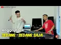 Download Lagu SEDANG SEDANG SAJA || ANGGA PARE || ( DANGDUT TERBAIK ) #ANDRIKHAN OFFICIAL