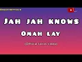 Omah lay - jah jah knows (official lyrics video)