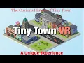 Tiny Town VR A unique sandbox experience