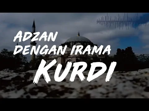 Download MP3 POPULER !!! Adzan dengan irama KURDI