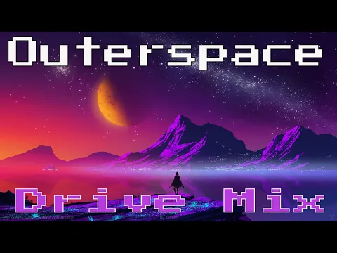 Outerspace Drive - Outrun | Synthwave Music Mix