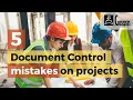5 Document Control mistakes on projects Consepsys Tip of the Month