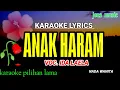 Download Lagu KARAOKE DANGDUT || ANAK HARAM || IDA LAELA || NADA WANITA@Jonsmusic