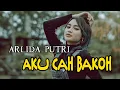 ARLIDA PUTRI - AKU CAH BAKOH (Kulo mung manut dalene Gusti sing nentokne) | (Official Music Video)