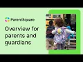 ParentSquare Overview for Parents and Guardians