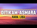 Download Lagu Rara LIDA -  Ditikam Asmara || Lirik Video