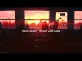 Lagu Daun Jatuh - Resah Jadi Luka (slowed+reverb)