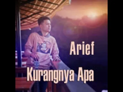 Download MP3 Arief - Kurangnya Apa ( Audio Music Official )