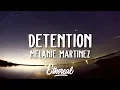 Download Lagu Melanie Martinez - Detention (Lyrics)
