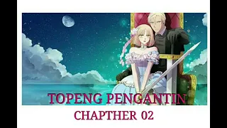 Download Komik TOPENG PENGANTIN ( chapther 02 ) sub indo MP3