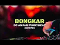 BONGKAR - IWAN FALS [ DJ ANJAR FUNKYBEAT ]