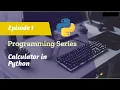 Creating an Advanced Calculator in Python
