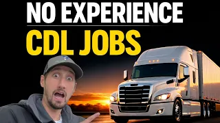 How to Get a CDL Job With NO Experience Step-by-Step Guide for New Drivers