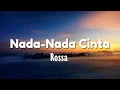 Download Lagu Nada Nada Cinta - Rossa ( Lagu Lirik )